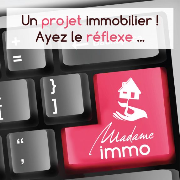 1 MADAME Immobilier projet immobilier